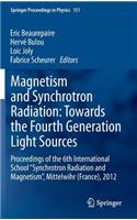Magnetism and Synchrotron Radiation: Towards the Fourth Generation Light Sources