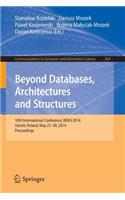 Beyond Databases, Architectures, and Structures
