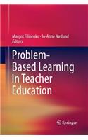 Problem-Based Learning in Teacher Education
