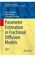 Parameter Estimation in Fractional Diffusion Models