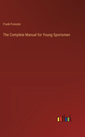 Complete Manual for Young Sportsmen