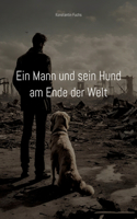 Mann und sein Hund am Ende der Welt