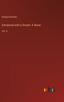 Entranced with a Dream
