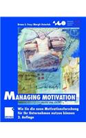 Managing Motivation
