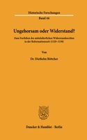 Ungehorsam Oder Widerstand?