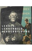 Lehrer, Lehrerbild Und Lehrerbildung