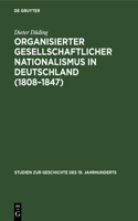 Organisierter Gesellschaftlicher Nationalismus in Deutschland (1808-1847)