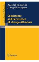 Coexistence and Persistence of Strange Attractors