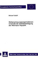 Weltanschauungsorganisationen Innerhalb Der Arbeiterbewegung Der Weimarer Republik