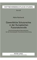 Gewerbliche Schutzrechte in Der Europaeischen Fusionskontrolle