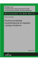 Plurifuncionalidad modotemporal en español y griego moderno