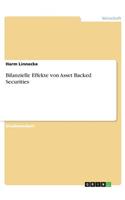 Bilanzielle Effekte von Asset Backed Securities: (German)