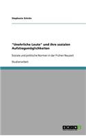 "Unehrliche Leute" und ihre sozialen Aufstiegsmöglichkeiten: Soziale und politische Normen in der Frühen Neuzeit(German)