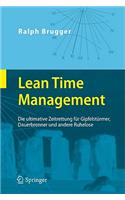 Lean Time Management: Die ultimative Zeitrettung für Gipfelstürmer, Dauerbrenner und andere Ruhelose(German)