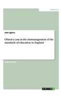 Ofsted a case in the mismanagement of the standards of education in England