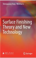 Surface Finishing Theory and New Technology