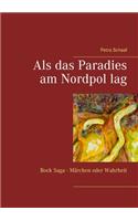 Als das Paradies am Nordpol lag