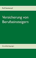 Versicherung von Berufseinsteigern: Grundüberlegungen