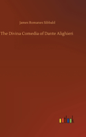 The Divina Comedia of Dante Alighieri