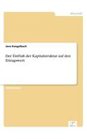 Einfluß der Kapitalstruktur auf den Ertragswert