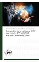 Adaptation de la Méthode Wcip Aux Circuits Siw Et Sinrd: (Omn.Pres.Franc.)