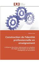 Construction de l'Identité Professionnelle En Enseignement
