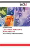 Escena Monetaria Internacional