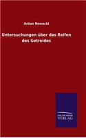Untersuchungen über das Reifen des Getreides