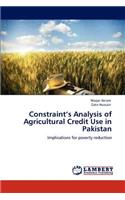 Constraint's Analysis of Agricultural Credit Use in Pakistan