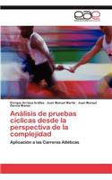 Análisis de pruebas cíclicas desde la perspectiva de la complejidad
