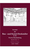 Inventar der Bau- und Kunst-Denkmäler in der Provinz Brandenburg, Band 2: Band 2, Orte J-Z