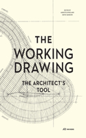 The Working Drawing – The Architect's Tool