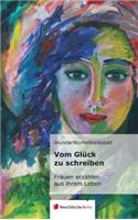 Vom Glück Zu Schreiben