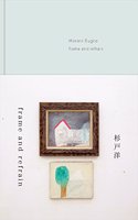 Hiroshi Sugito: Frame and Refrain