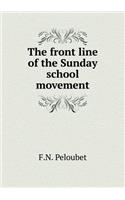 The front line of the Sunday school movement: (English)