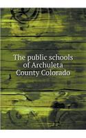 The Public Schools of Archuleta County Colorado