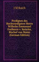 Briefe von und an Wilhelm Emmanuel Freiherrn von Ketteler, Bischof von Mainz (German Edition)