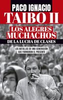 Alegres Muchachos de la Lucha de Clases / The Happy Guys from the Class Struggle