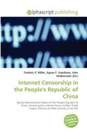 Internet Censorship in the People's Republic of China: (English)
