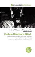 Custom Hardware Attack
