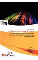 Lib Ral-Conservatisme: (French)