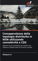 Consapevolezza della topologia distribuita in WSN utilizzando connettività e CDS