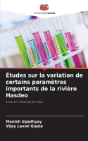Études sur la variation de certains paramètres importants de la rivière Hasdeo