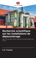 Recherche scientifique sur les installations de dépoussiérage
