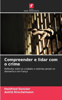 Compreender e lidar com o crime