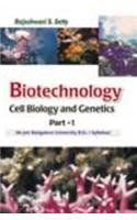 Biotechnology Cell Biology and Genetics: Pt. 1