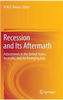 Recession and Its Aftermath