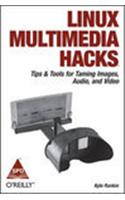 Linux Multimedia Hacks Tips & Tools For Taming Images, Audio And Video