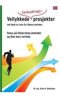 Vellykkede forbedringsprosjekter ved hjelp av Lean Six Sigma - metoden