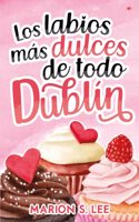 Los labios mas dulces de todo Dublin